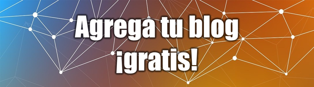Agrega tu blog ¡gratis! a Directorio PX