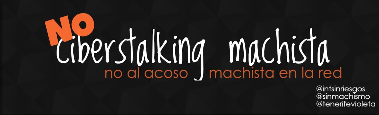 No al acoso machista en internet - Internet sin riesgos - encabezado